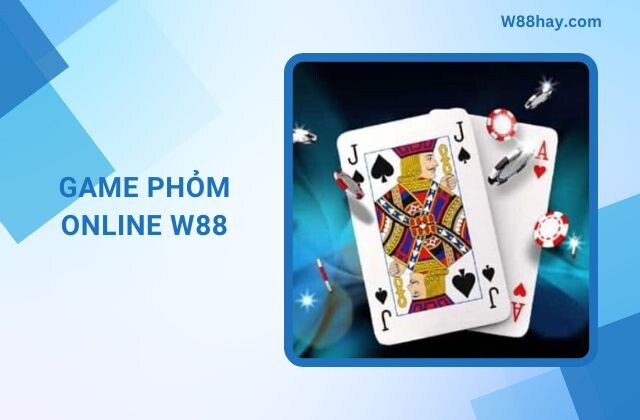 Game Phỏm Online W88