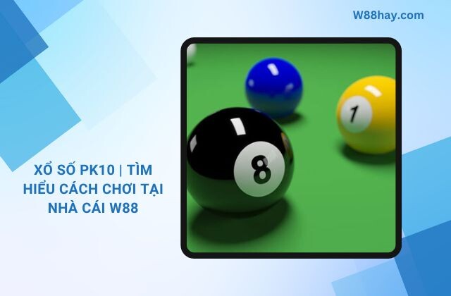 Xổ số Pk10